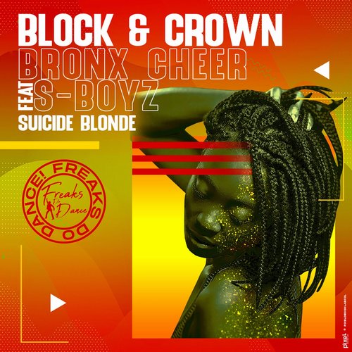 Block & Crown, Bronx Cheer - Suicide Blonde Feat. S-Boyz [FDD002]